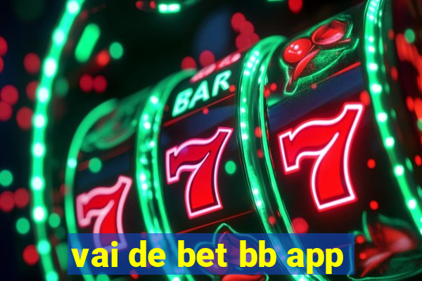 vai de bet bb app